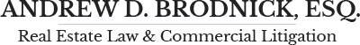 Andrew D. Brodnick, Esq. Westchester County, NY, Rye Brook, NY Real Estate Attorney